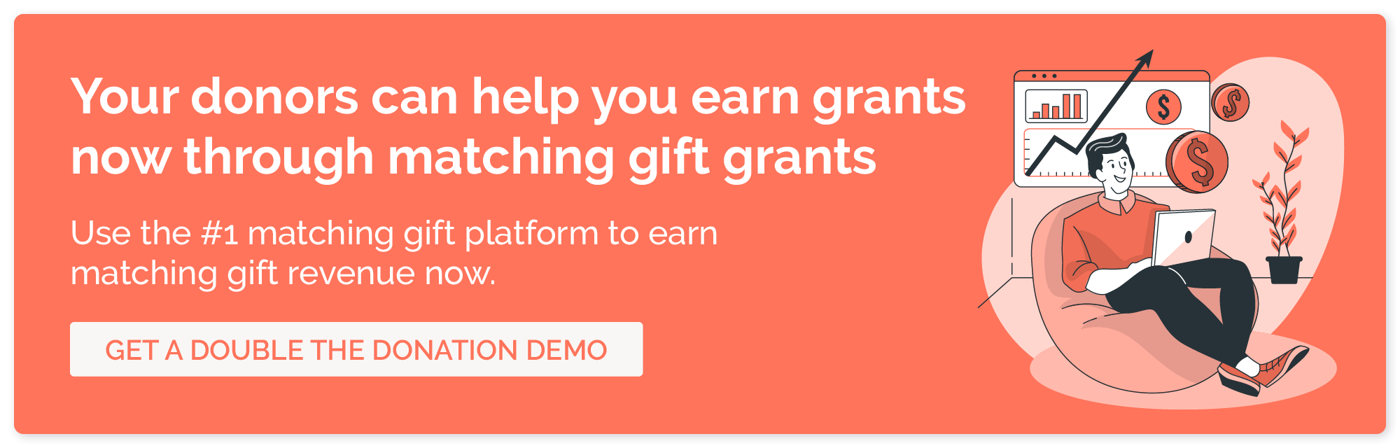 Your donors can help you earn grants now through matching gift grants. Use the #1 matching gift platform to earn matching gift revenue now.