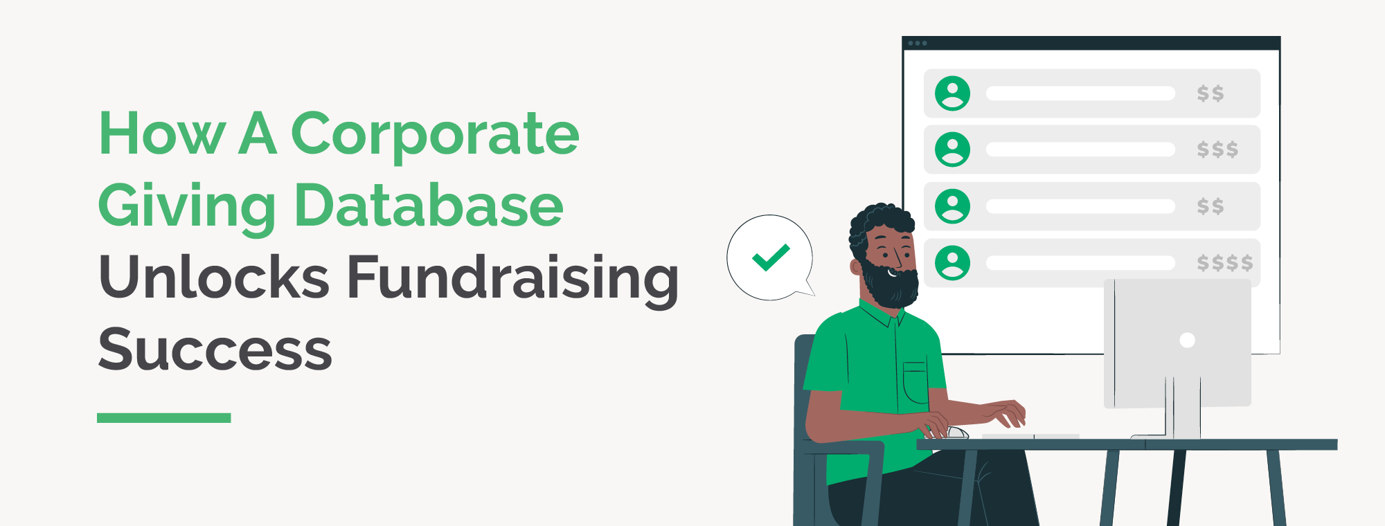 A man using fundraising software on his computer with the title of the article next to him: How A Corporate Giving Database Unlocks Fundraising Success