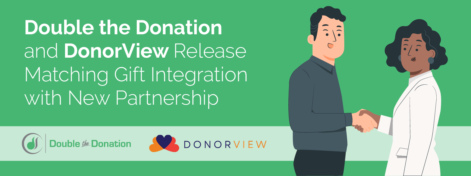 Double the Donation and DonorView Release Matching Gift Integration with New Partnership. Two individuals shaking hands alongside the Double the Donation and DonorView logos