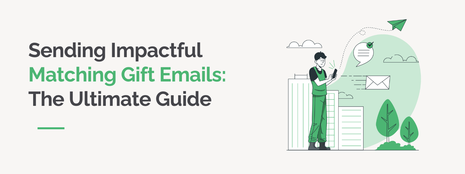 Sending Impactful Matching Gift Emails The Ultimate Guide